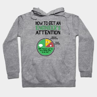 How to get an engineers attention - Funny Engineering jokes Hoodie